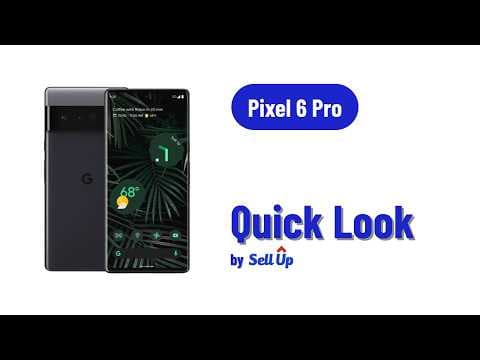 Google Pixel 6 Pro video thumbnail | SellUp Marketplace
